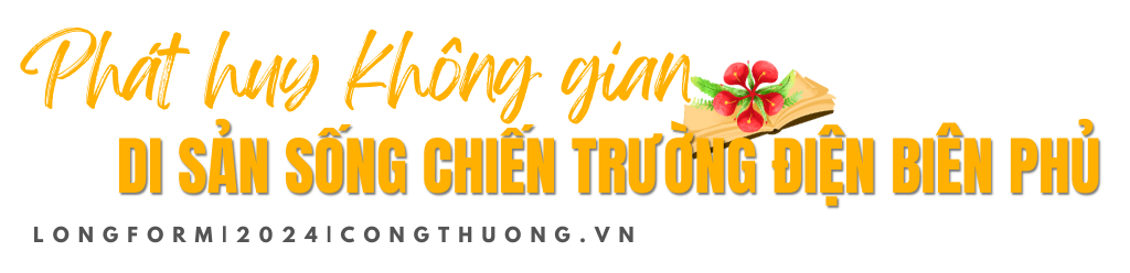 Longform|Điện Biên: Hành trình biến di sản thành tài sản trên vùng chiến địa -Bài 1: Về miền di tích lịch sử