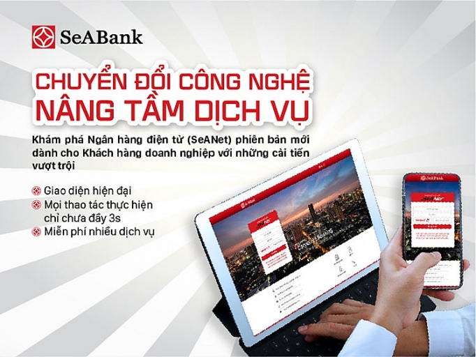 seabank ra mat seanet phien ban moi voi nhieu tinh nang uu viet cho doanh nghiep