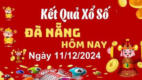 XSDNA 11/12, kết quả xổ số Đà Nẵng hôm nay 11/12/2024, xổ số Đà Nẵng ngày 11 tháng 12